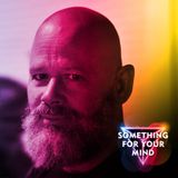 Zero Gravity Radio, Something For Your Mind edition