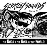 Scratchy Sounds: The Rock and The Roll of The World Mixcloud Show 2