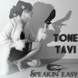 Tone Tavi - Speakin' Easy