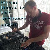 The Vibe Lounge LA Podcast 003 - Downtempo - Azmyth