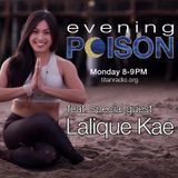 Evening Poison Episode VI feat. Lalique Kae