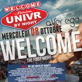 "WELCOME Party" UNIVR BY NIGHT | 08.10.2014 | c/o ALTEREGO Club
