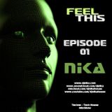 Feel This - Episode 01 - DJ NIka (Mixshow)
