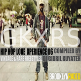 Hip Hop Love Xperience 06 w/ Rare & Vintage Freestyles