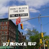 DJ Patrick A. Reed – Don't Block The Box (Live at Pianos, 8/5/2015)