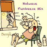Benjik's Hotwave Funkeeze