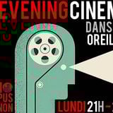 Good Evening Cinema #7 - Radio Campus Avignon - 16/02/15