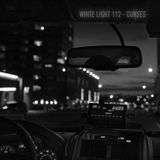 White Light 112 - Curses