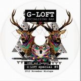 L8M8 & JACKMIN: G-LOFT SPECIAL #5 (NOVEMBER MIXTAPE)