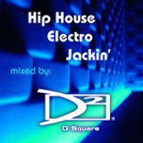 Hip House - Electro - Jackin' Mix