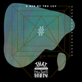 # — A MIX BY TRU LUV