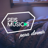 #157 SEIS MÚSICAS PARA DORMIR