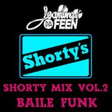 Shorty Mix Vol. 2 - Baile Funk Edition