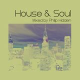 House & Soul Mixed By Philip Hidden