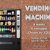 VENDING MACHINE: Week 1