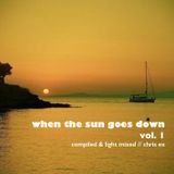 When The Sun Goes Down Volume 1
