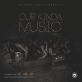 #OurKindaMusic PT1 - MIXED BY SOUNDBOYCOBYDJ