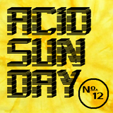 Acid Sunday 12 (19.05.2013)