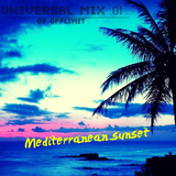 DJ OFFLIMIT - Universal Mix 01 - Mediterranean Sunset