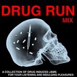 Drug Run Mix