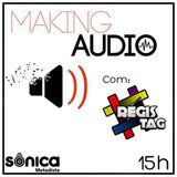 Making Audio com a equipe da RégisTag