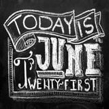 Today Is June Twenty-First