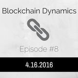 BlockchainDynamics #8 - Error By Trial Radio - 4/16/2016