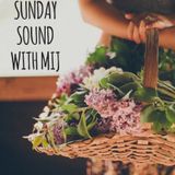 Sunday Sound with MIJ 01.03.15