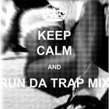 Kalamanzi-Keep Calm And Run Da Trap Mix