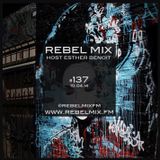 Rebel Mix #137 w/ host Esther Benoit - Oct4.2014
