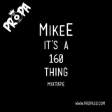 It's a 160 Thing Mixtape