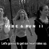 Vibe and Run 2