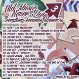 Old Music Never Dies 3 Everything Becomes Memories (Mixed by Dj Rayne)