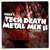 Snax Tech Death Metal Mix 2