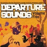 Departure Sounds Vol. 5: Mixed By Astroboy, Jiminez & Mr Zimbabwe