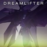 Dreamlifter Podcast ep03