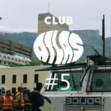 CLUB ATLAS #5
