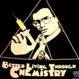Better Living Through Chemistry (Return Trip)