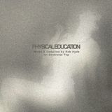 Physical Education Mix (For Emotional Pop Blog, 2012)