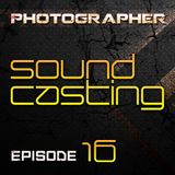 Photographer - SoundCasting episode_016 (10-05-2013)