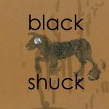 BLACK SHUCKmixed