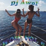 DJ Awol - Wow Vol 6