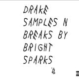 Drake Samples & Breaks mixed by Bright Sparks @brightsparks54