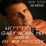 GARY HOBBS MIX ! DJ JIMI MCCOY ! FOR THE GARY AND TEJANO FANS ! ENJOY