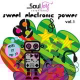 Souljoy presents Sweet Electronic Power Vol.1 by Pep AS