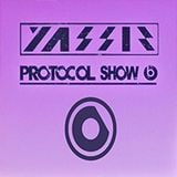 DJ YA$SIR - PROTOCOL SHOW 6