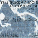 Sunday Morning Recovery Show Trip Hop, Downtempo, Lounge 8.14