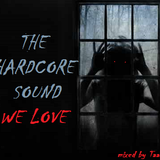The Hardcore Sound we love mix