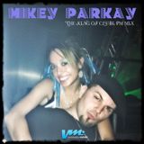 MIKEY PARKAY "PM MIX 2013"