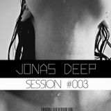 1.25 SESSIONS #003: Jonas Deep